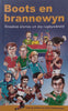 Boots en Brannewyn: Snaakse Stories Uit die Rugbywereld (Afrikaans) | Frik du Preez & Chris Schoeman
