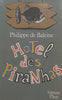 Hotel des Prianhas (French) | Philippe de Baleine