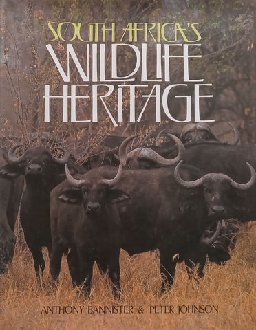 South Africa’s Wildlife Heritage | Anthony Bannister & Peter Johnson