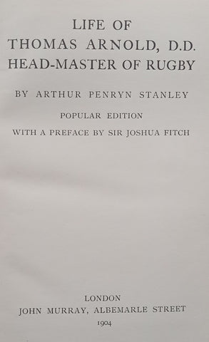 Life of Thomas Arnold, Head-Master of Rugby (Published 1904) | Arthur Penryn Stanley