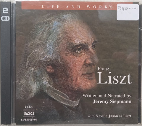 Franz Liszt: Life and Works (2CDs Audiobook) | Jeremy Siepmann