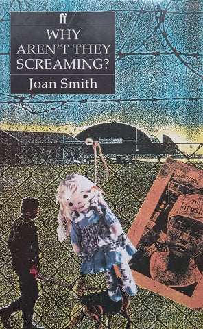 Why Aren’t They Screaming? | Joan Smith