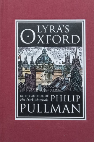 Lyra’s Oxford | Philip Pullman