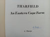 Tharfield: An Eastern Cape Farm (Signed by Author) | C. Thorpe