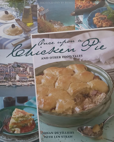 Once Upon a Chicken Pie and Other Food Tales | Johan de Villiers & Len Straw