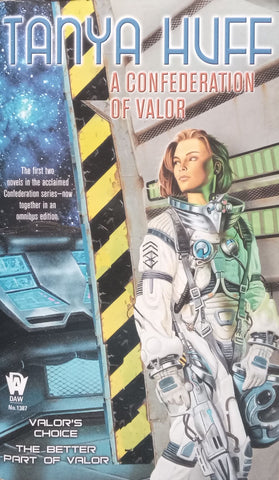 A Confederation of Valor (Valor’s Voice & The Better Part of Valor) | Tanya Huff