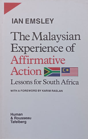 The Malaysian Experience of Affirmative Action: Lessons for South Africa | Ian Emsley