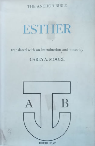 Esther (The Anchor Bible Series) | Carey A. Moore
