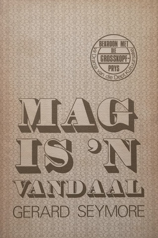 Mag is ‘n Vandaal (Afrikaans) | Gerard Seymore