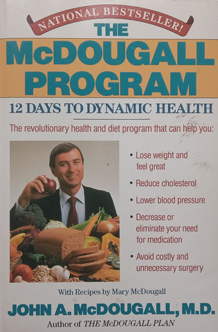 The McDougall Program: 12 Days to Dynamic Health | John A. McDougall