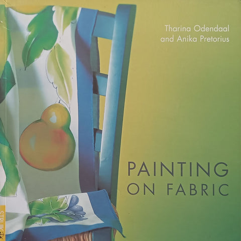Painting on Fabric | Tharina Odendaal & Anika Pretorius