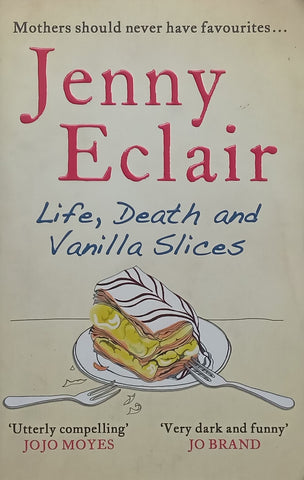 Life, Death and Vanilla Slices | Jenny Eclair