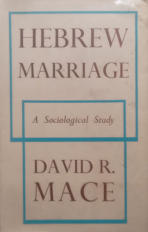 Hebrew Marriage: A Sociological Study | David R. Mace