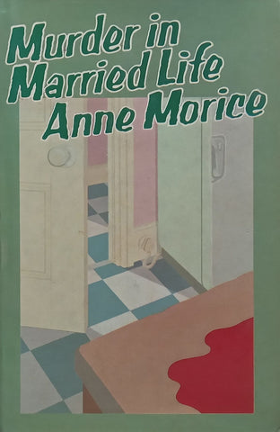 Murder in Married Life (First Edition, 1971) | Anne Morrie (Pseudonym of Felicity Shaw)