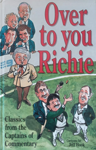 Over to You Richie: Classics from the Captains of Commentary