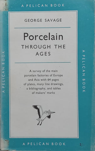 Porcelain Through the Ages | George Savage