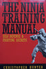The Ninja Training Manual: Self-Defense & Fighting Secrets | Christopher Hunter