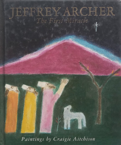 The First Miracle | Jeffrey Archer
