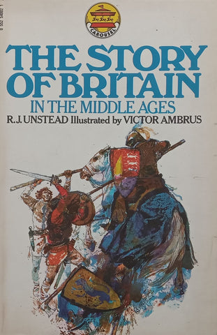 The Story of Britain in the Middle Ages | R. J. Unstead