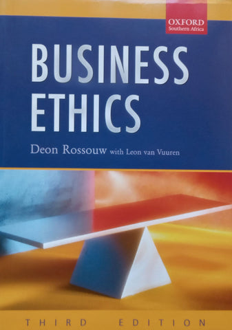 Business Ethics (3rd Ed.) | Deon Rossouw & Leon van Vuuren