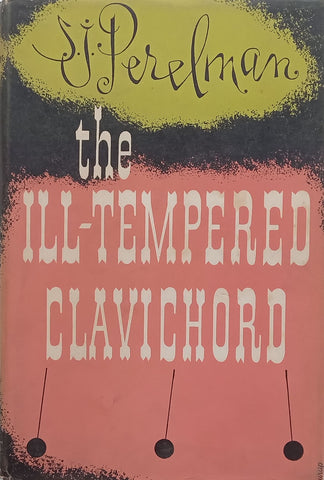 The Ill-Tempered Clavichord | S. J. Perelman