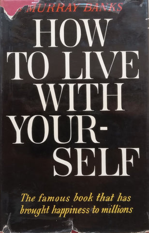 How to Live with Yourself | Murray Banks