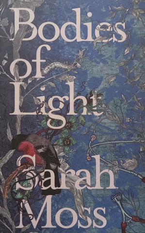 Bodies of Light | Sarah Moss
