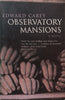 Observatory Mansions: A Novel | Edward Carey