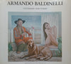 Armando Baldinelli: Yesterday and Today (Signed by the Artist, Book to Accompany the Exhibition)