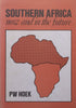 Southern Africa: Now and In the Future (Inscribed by Author) | P. W. Hoek