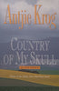 Country of My Skull, Second Ed. (Inscribed by Author) | Antjie Krog