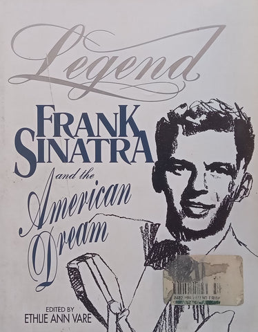 Legend: Frank Sinatra and the American Dream | Ethlie Ann Vare