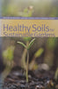Healthy Soils for Sustainable Gardens | Niall Dunne (Ed.)
