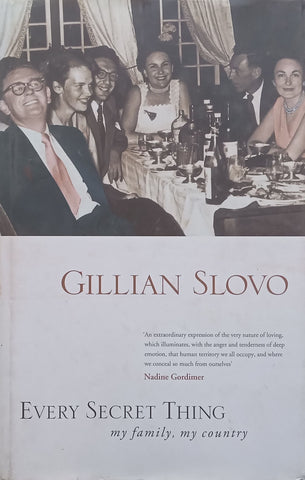 Every Secret Thing: My Family, My Country | Gillian Slovo