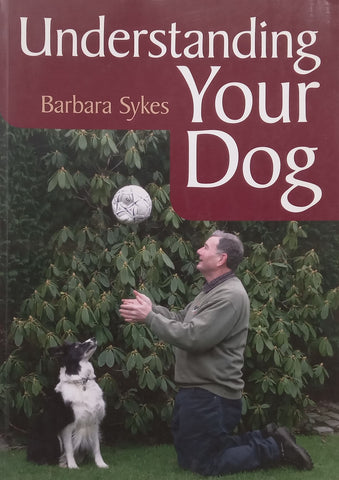 Understanding Your Dog | Barbara Sykes