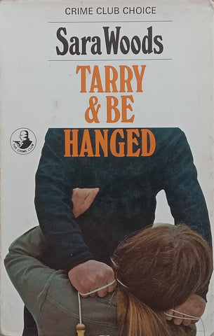 Tarry & Be Hanged (First Edition, 1969) | Sara Woods