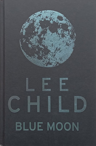 Blue Moon (Proof Copy) | Lee Child