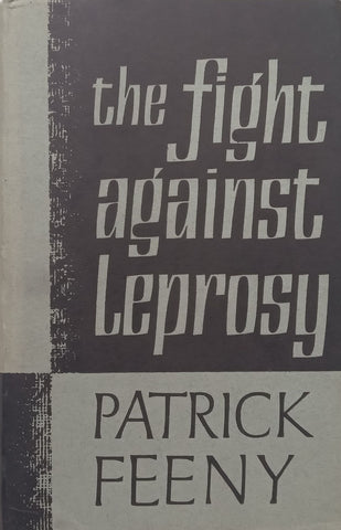 The Fight Against Leprosy | Patrick Feeny
