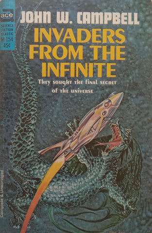 Invaders from the Infinite | John W. Campbell