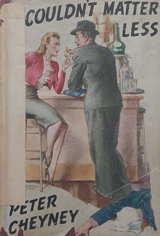 It Couldn’t Matter Less | Peter Cheyney