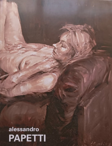 Alessandro Papetti at Everard Read (Booklet to Accompany an Exhibition of His Work)