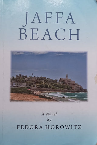 Jaffa Beach: A Novel | Fedora Horowitz