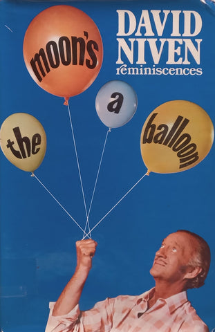 The Moon’s a Balloon: Reminiscences | David Niven