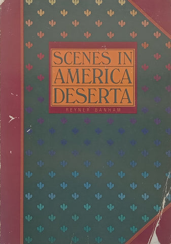 Scenes in America Deserta | Reyner Banham