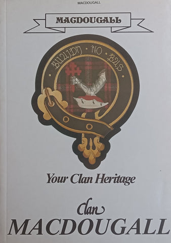 Clan Macdougall (Your Clan Heritage Series) | Alan McNie