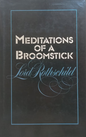 Meditations of a Broomstick | Lord Rothschild