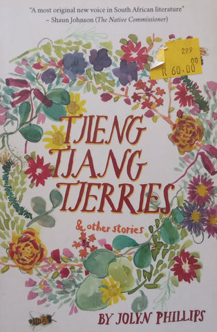 Tjieng Thang Tjerries & Other Stories | Jolyn Phillips