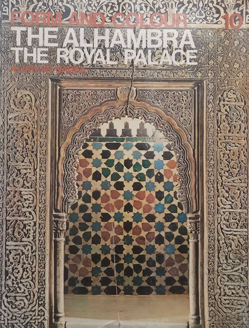 The Alhambra, The Royal Palace (Form and Colour Series No. 10)