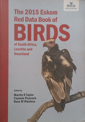 The 2015 Eskom Red Data Book of Birds of South Africa, Lesotho and Swaziland | Martin R. Taylor, et al. (Eds.)