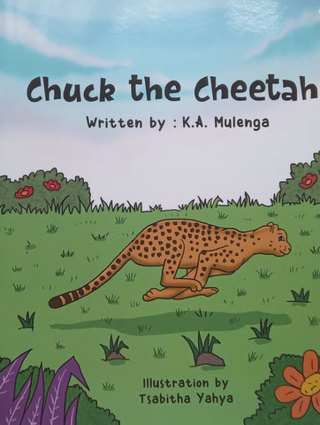 Chuck the Cheetah (Inscribed by Author) | K. A. Mulenga